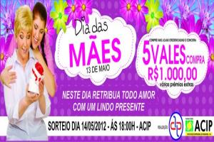 ACIP realiza promoção dia das mães com novidade para esse ano